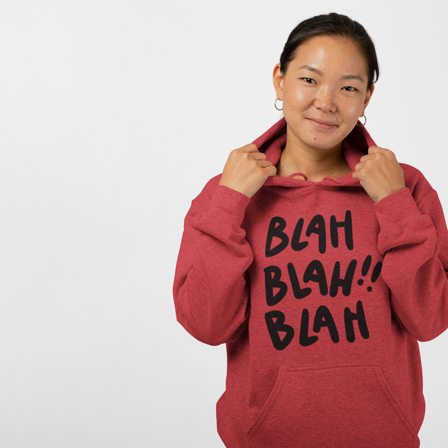 Chill Vibe Graphic Hoodie - "BLAH BLAH BLAH"