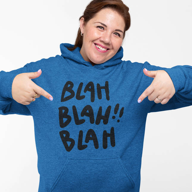 Chill Vibe Graphic Hoodie - "BLAH BLAH BLAH"