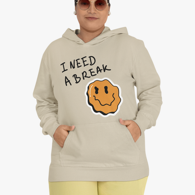 I Need A Break Hoodie - Sweatshirt for Relaxation