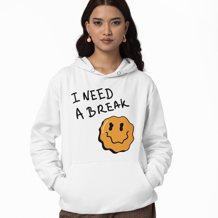 I Need A Break Hoodie - Sweatshirt for Relaxation