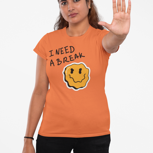 T-shirt sculpté « J'ai besoin d'une pause » 