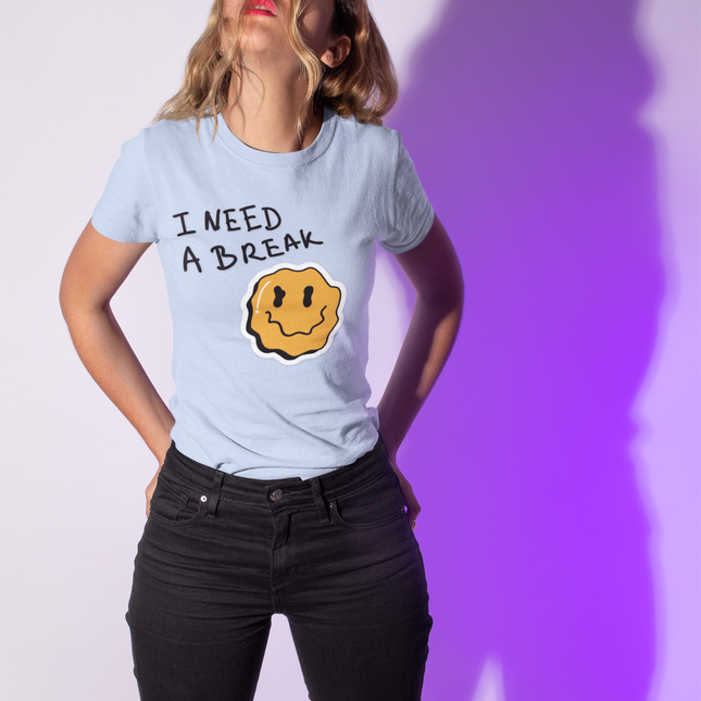 T-shirt sculpté « J'ai besoin d'une pause » 