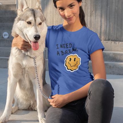 T-shirt sculpté « J'ai besoin d'une pause » 