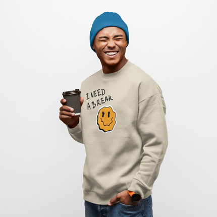 Sweat-shirt « J'ai besoin d'une pause » 