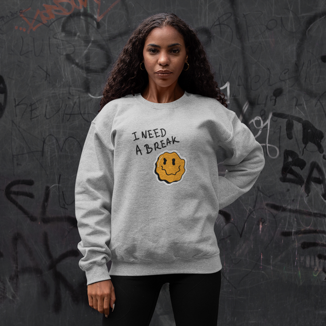 Sweat-shirt « J'ai besoin d'une pause » 