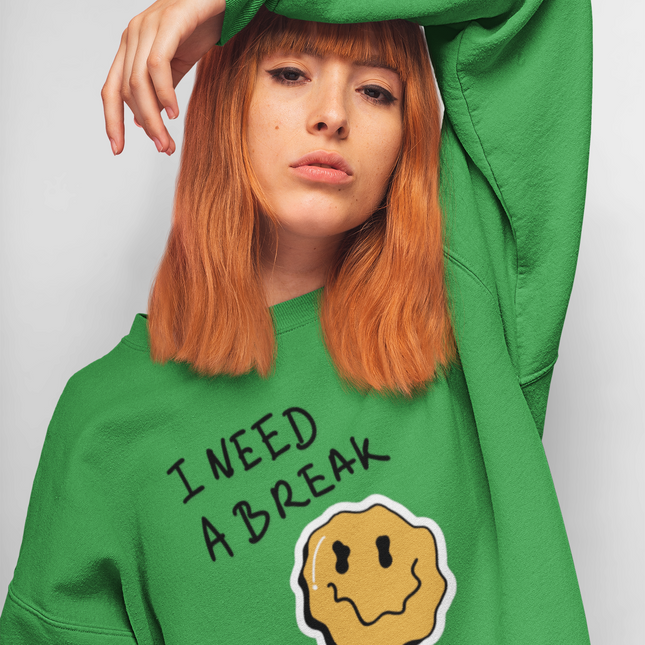 Sweat-shirt « J'ai besoin d'une pause » 
