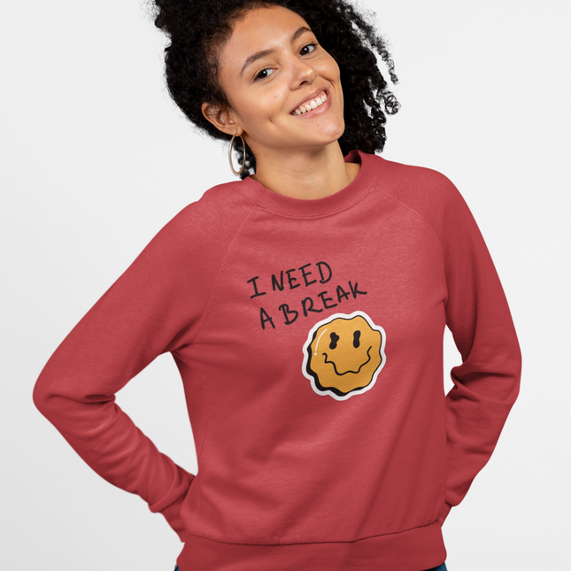 Sweat-shirt « J'ai besoin d'une pause » 