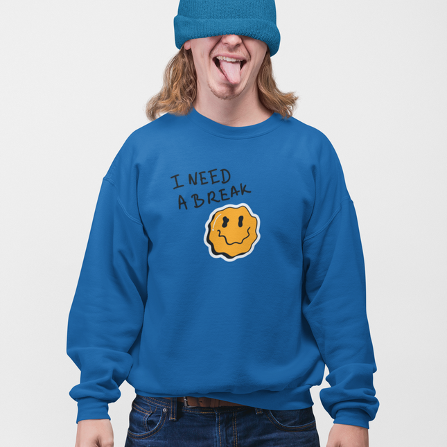 Sweat-shirt « J'ai besoin d'une pause » 