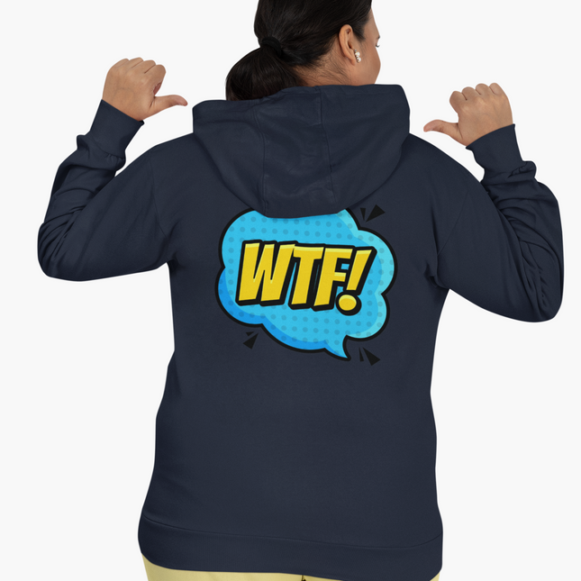 WTF! Full Zip Hoodie - Fun and Casual Wear