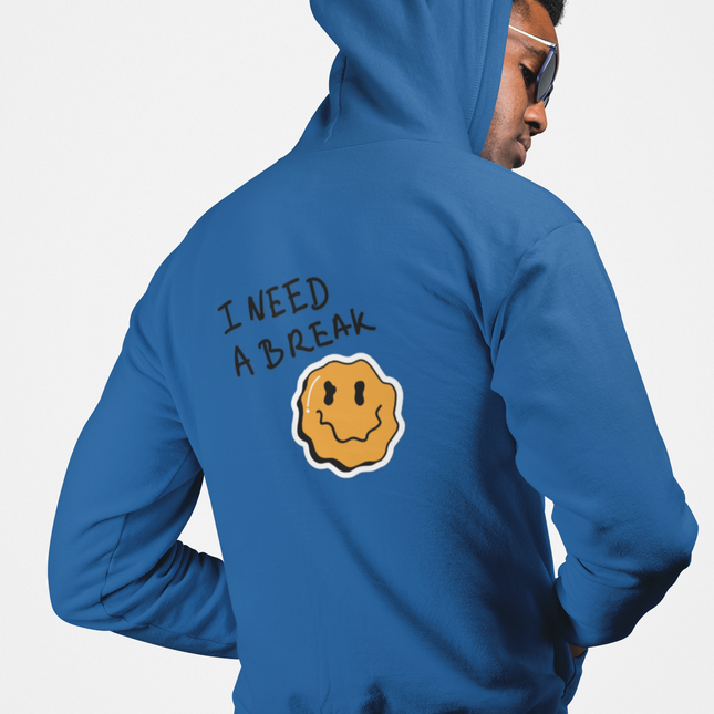I Need A Break Full Zip Hoodie