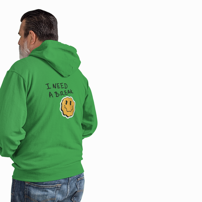 I Need A Break Full Zip Hoodie