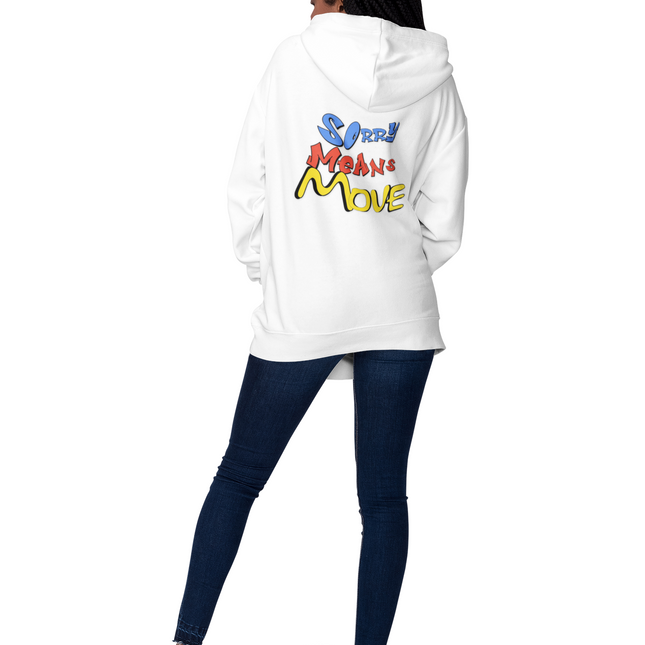 'Sorry Means Move' Graphic Full Zip Hoodie