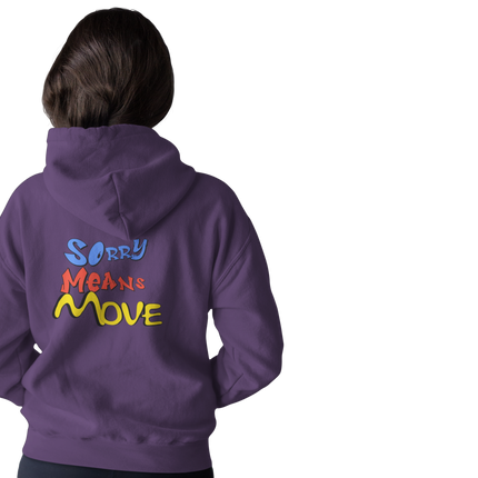 'Sorry Means Move' Graphic Full Zip Hoodie