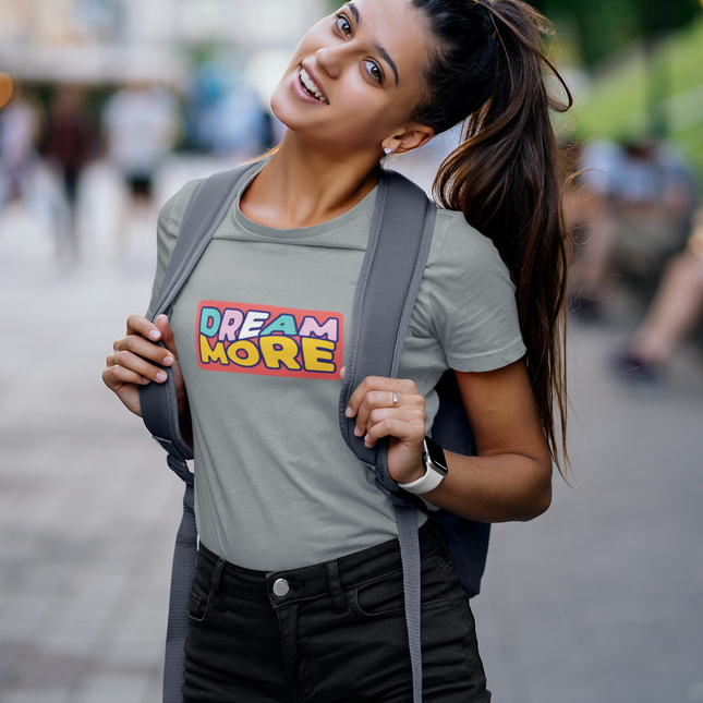 Dream More Sculpted Tee