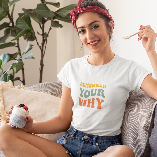 "Remember Your Why" Sculpted Tee