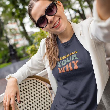 "Remember Your Why" Sculpted Tee