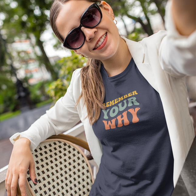 "Remember Your Why" Sculpted Tee
