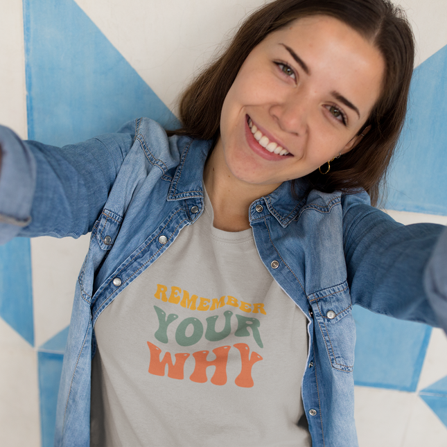 "Remember Your Why" Sculpted Tee