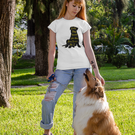 T-shirt pour amoureux des chiens - T-shirt sculpté « Si mon chien ne vous aime pas, moi non plus » 