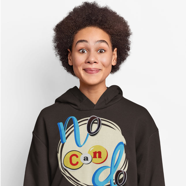 'No Can Do' Motivational Graphic Hoodie