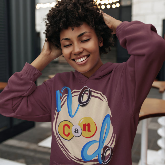 'No Can Do' Motivational Graphic Hoodie