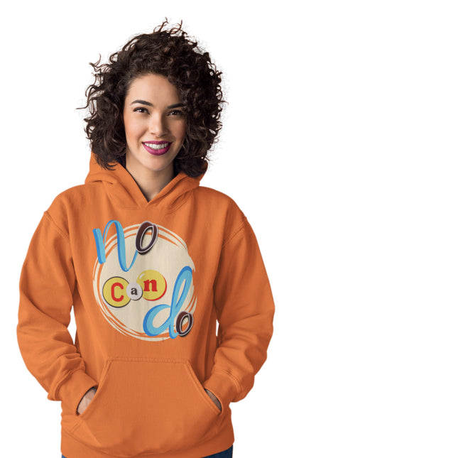 'No Can Do' Motivational Graphic Hoodie