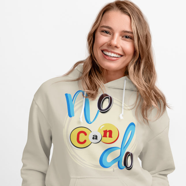 'No Can Do' Motivational Graphic Hoodie