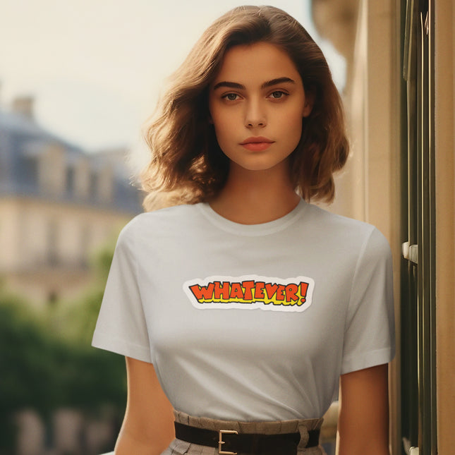 Fun Graphic Tee - 'Whatever!' Sculpted Tee