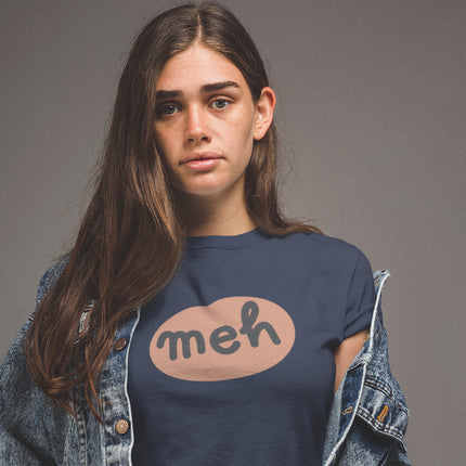 Casual 'Meh' Graphic Sculpted Tee
